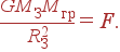 \frac{GM_{}M_{}}{R_{}^2}=F .